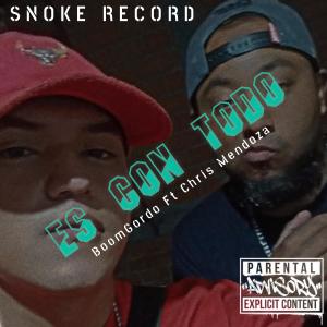 BOOM GORDO 241的專輯ES CON TODO (feat. LA MC C.H.D.) [Explicit]