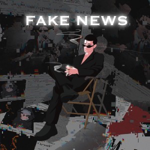 Fake news (Explicit) dari CHERRY BOY 17