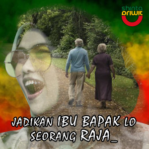 Dengarkan lagu Jadikan Ibu Bapak Lo Seorang Raja nyanyian Shinta Priwit dengan lirik