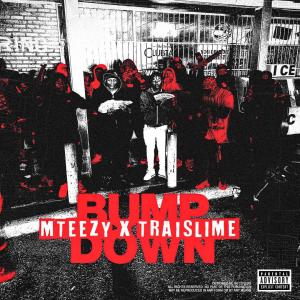 MTezzy的專輯Bump down (feat. YNC Traislime) (Explicit)