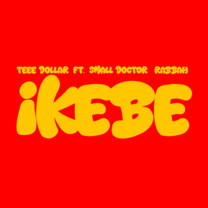 Album Ikebe (Explicit) from Small Doctor