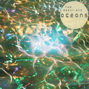 ดาวน์โหลดและฟังเพลง Oceans พร้อมเนื้อเพลงจาก The Assyrians