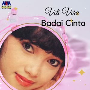 Dengarkan Badai Cinta lagu dari Veti Vera dengan lirik