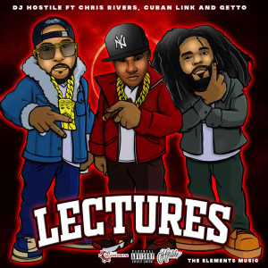 Listen to Lectures (Explicit) song with lyrics from DJ Hostile