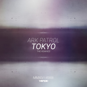 ดาวน์โหลดและฟังเพลง Tokyo (Subranger Remix) พร้อมเนื้อเพลงจาก Ark Patrol