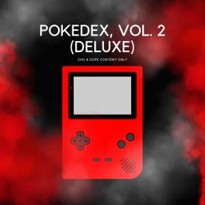 Album POKEDEX, Vol. 2 (DELUXE) oleh Chu