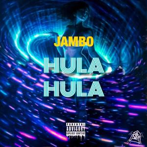 J A M B O的專輯Hula Hula (Explicit)