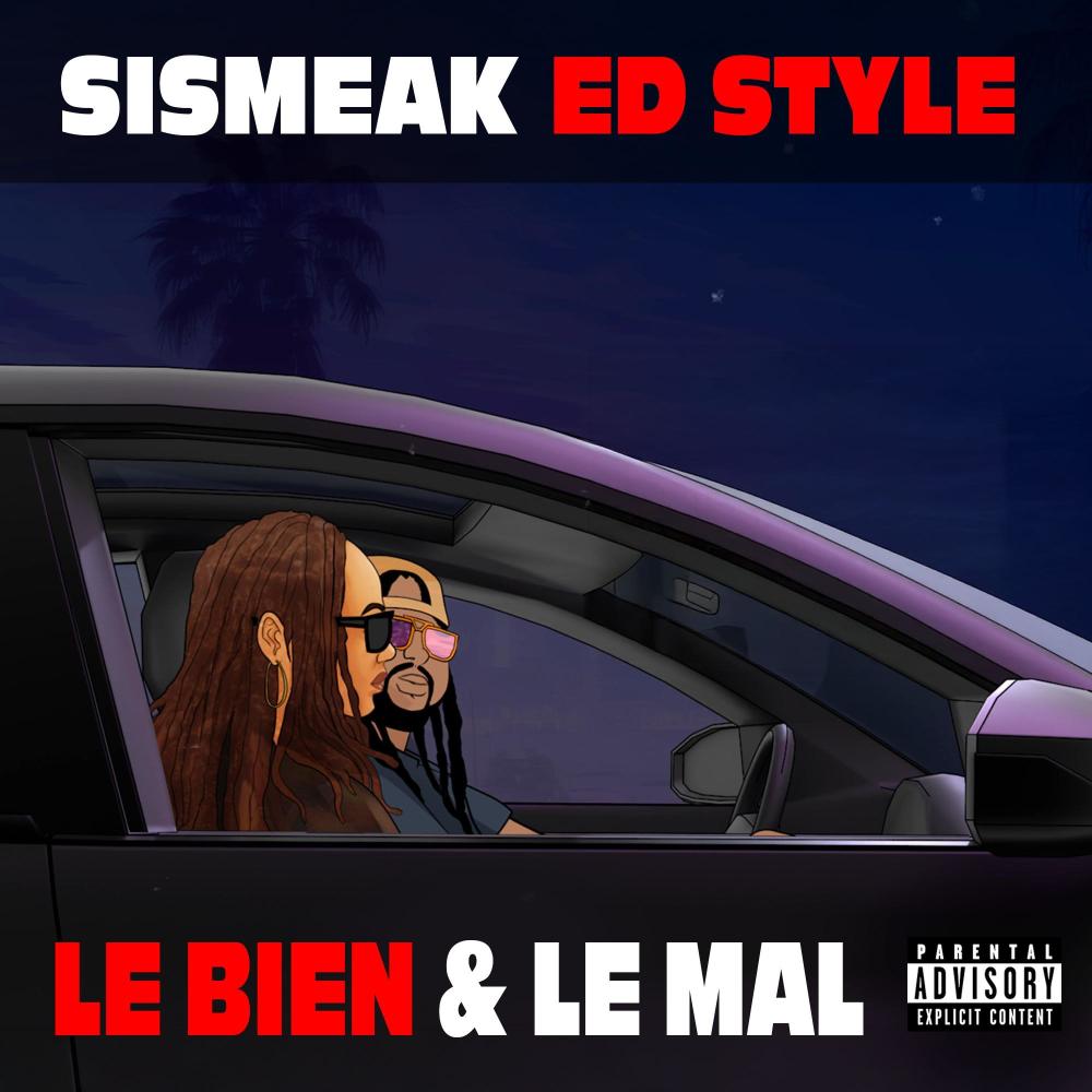 Le Bien & Le Mal (feat. Ed Style) (Explicit)