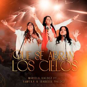 Album Que Se Abran Los Cielos from Mariela Valdez