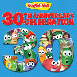 อัลบัม VeggieTales 30th Anniversary Celebration ศิลปิน VeggieTales