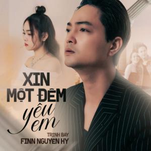 Finn Nguyên Hy的專輯Xin Một Đêm Yêu Em