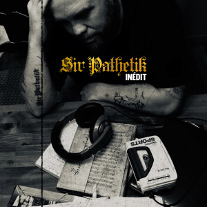 收聽Sir Pathétik的J'oublie tout (Explicit)歌詞歌曲