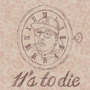 Album 11's to DIE from George Amis a.k.a 4M
