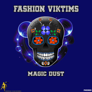 Fashion Viktims的專輯Magic Dust