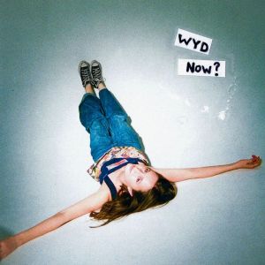 收聽Sadie Jean的WYD Now?歌詞歌曲