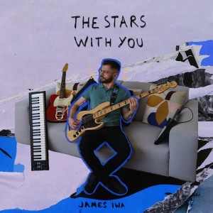 ดาวน์โหลดและฟังเพลง The Stars With You พร้อมเนื้อเพลงจาก James Iwa