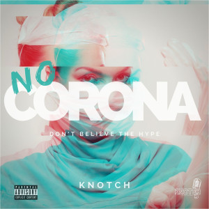 Album No Corona from Knotch