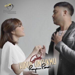 ดาวน์โหลดและฟังเพลง Hidup Untukmu พร้อมเนื้อเพลงจาก Gisel