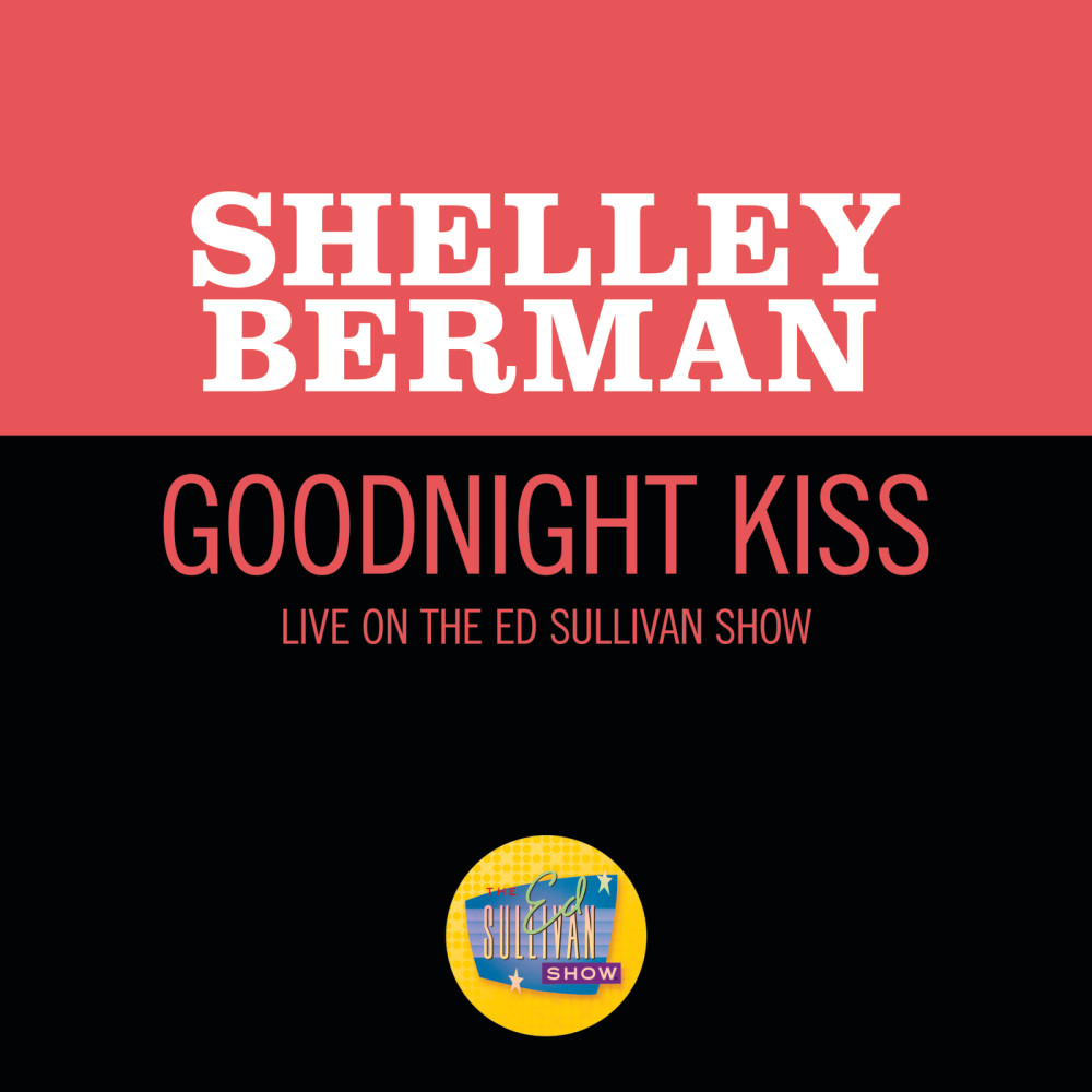 Goodnight Kiss (Live On The Ed Sullivan Show, April 24, 1966)