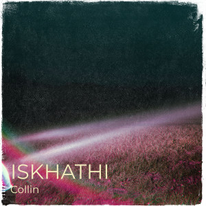 Album Iskhathi from Collin