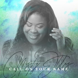 Call on Your Name dari Misty Ellis