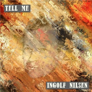 Ingolf Nilsen的專輯Tell Me