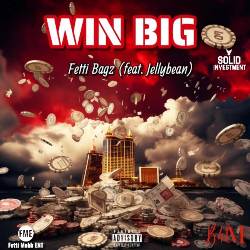 Win Big (feat. Jellybean) (Explicit)
