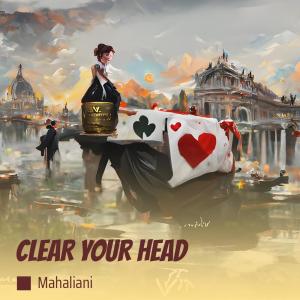 Album Clear Your Head from MAHALIANI