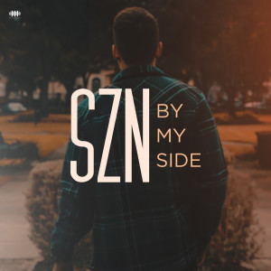 ดาวน์โหลดและฟังเพลง By My Side (Remix) พร้อมเนื้อเพลงจาก SZN