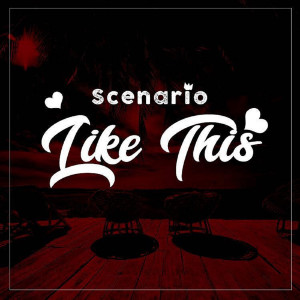 Scenario的专辑Like This