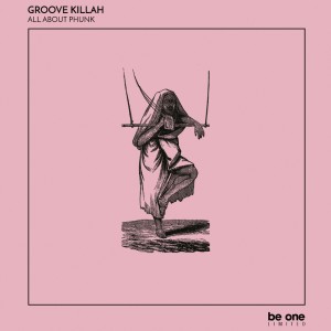 Groove Killah的专辑All About Phunk