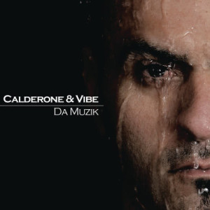 收聽Calderone的Da Muzik歌詞歌曲