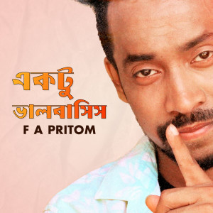 Album Ektu Bhalobasish (Ektu Bhalobasish) from Fa Pritom