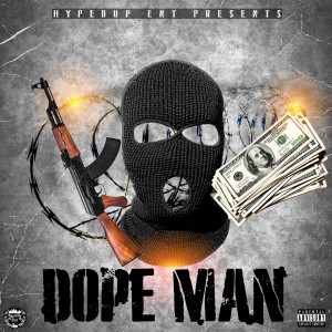 收聽JHype的Dope Man (Explicit)歌詞歌曲
