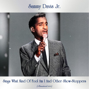 Download Sammy Davis Jr. Sammy Davis Jr Sings What Kind of Fool Am