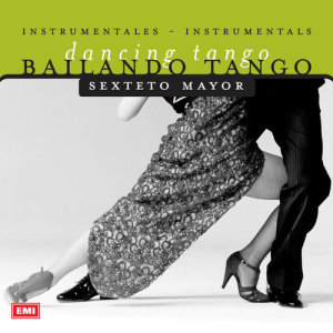 Sexteto Mayor的專輯Bailando Tango