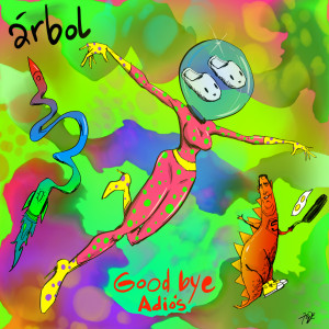 อัลบัม Goodbye Adiós ศิลปิน Árbol
