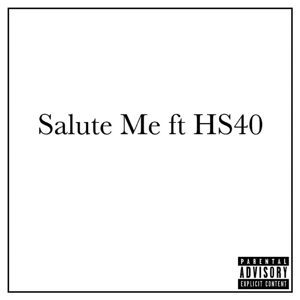 Salute Me (Explicit)