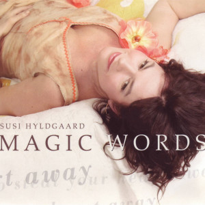 Susi Hyldgaard的專輯Magic Words