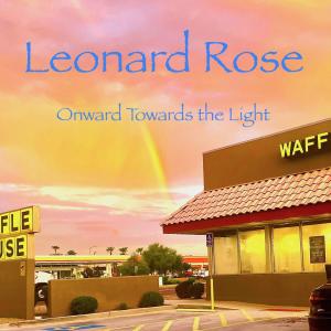 Leonard Rose的專輯Onward Towards the Light