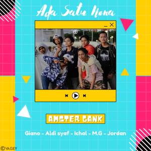 Listen to Ada Satu Nona song with lyrics from Amster Gank