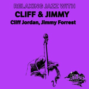 Album Relaxing Jazz with Cliff & Jimmy from Cliff Jordan