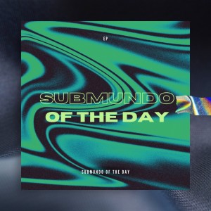 อัลบัม Submundo of the Day (Explicit) ศิลปิน Dj LP