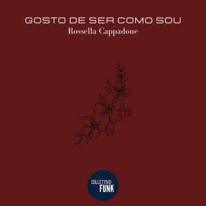 Album Gosto De Ser Como Sou oleh Rossella Cappadone