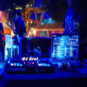 Dengarkan DJ Sial lagu dari Dj Rn Music dengan lirik