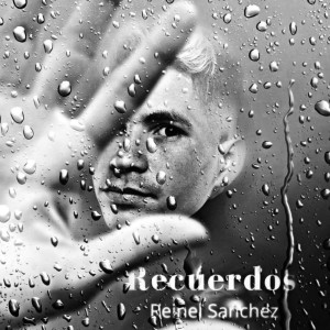 Listen to Recuerdos song with lyrics from Reinel Sanchez