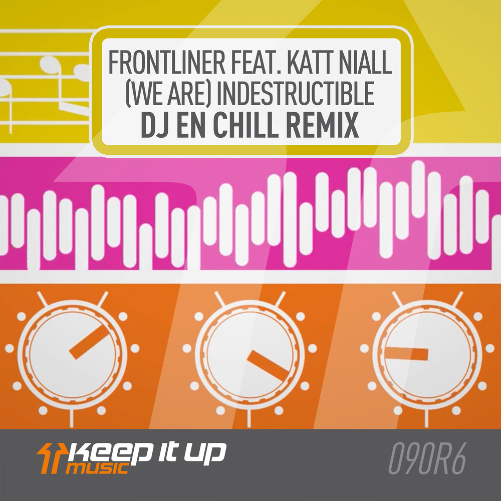 (We Are) Indestructible (DJ eN Chill Remix)