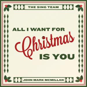 John Mark McMillan的專輯All I Want for Christmas is You
