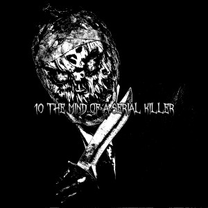 Album 10 The Mind Of A Serial Killer from Monster Mash Halloween