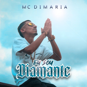 Album Eu Sou Diamante (Explicit) from MC Dimaria